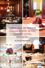 Food and Beverage Management in the Luxury Hotel Industry By Sylvain Boussard Cover Image