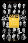 Survive and Thrive! How Cancer Saves Lives: Inspiring Stories of Courageous Cancer Thrivers Cover Image