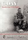 G-Day, Rendezvous with Eagles By Stephen Douglas Wiehe Cover Image
