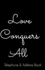 'Love Conquers All' Telephone & Address Book Cover Image