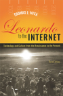Leonardo to the Internet: Technology and Culture from the Renaissance to the Present (Johns Hopkins Studies in the History of Technology) By Thomas J. Misa Cover Image