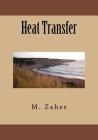 Heat Transfer By M. Zaher Cover Image