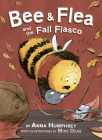 Bee & Flea and the Fall Fiasco By Anna Humphrey, Mike Deas (Illustrator) Cover Image