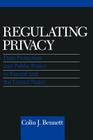 Regulating Privacy: Data Protection and Public Policy in Europe and the United States Cover Image