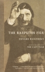 The Rasputin File By Edvard Radzinsky Cover Image