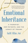 Emotional Inheritance: A Therapist, Her Patients, and the Legacy of Trauma Cover Image