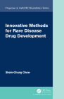 Innovative Methods for Rare Disease Drug Development (Chapman & Hall/CRC Biostatistics) By Shein-Chung Chow Cover Image
