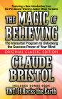The Magic of Believing (Original Classic Edition) By Claude Bristol, Mitch Horowitz Cover Image