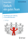 Einfach Ein Gutes Team - Teambildung Und -Führung in Gesundheitsberufen (Top Im Gesundheitsjob) Cover Image