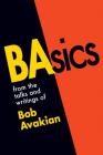 BAsics, from the talks and writings of Bob Avakian By Bob Avakian Cover Image