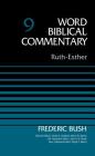 Ruth-Esther, Volume 9: 9 (Word Biblical Commentary) Cover Image
