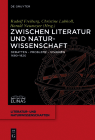 Zwischen Literatur und Naturwissenschaft (Literatur- Und Naturwissenschaften #5) Cover Image