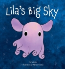 Lila's Big Sky By Maria Pinto, Adriana Fonseca (Illustrator) Cover Image