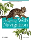 Designing Web Navigation: Optimizing the User Experience By James Kalbach Cover Image