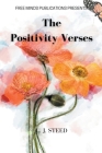 The Positivity Verses By L. J. Steed Cover Image