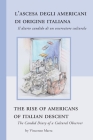 The Rise of Americans of Italian Descent: The Candid Diary of a Cultural Observer By Vincenzo Marra Cover Image