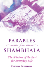 Parables from Shambhala: The Wisdom of the East for Everyday Life By Zinovya Dushkova, Natalia Lvova (Illustrator) Cover Image
