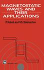 Magnetostatic Waves and Their Application By Pavel Kabos, V. S. Stalmachov Cover Image