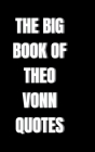 The Big Book of Theo Vonn Quotes By M. K Cover Image