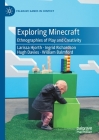 Exploring Minecraft: Ethnographies of Play and Creativity Cover Image