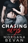 Chasing Alys: A Rock Star Romance By Morgana Bevan Cover Image