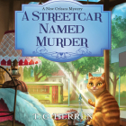 A Streetcar Named Murder By T. G. Herren, Cindy Kay (Read by) Cover Image