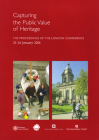 Capturing the Public Value of Heritage: The Proceedings of the London Conference 25-26 January 2006 (English Heritage) By Kate Clark (Editor) Cover Image