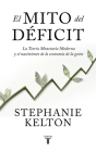El mito del déficit / The Deficit Myth Cover Image