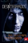 Desintegrados By Neal Shusterman Cover Image