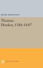 Thomas Hooker, 1586-1647 (Princeton Legacy Library #1603) By Frank Shuffelton Cover Image