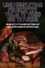 Libri I Kompletuar Per Receptet Tuaja Te Temen Dhe Te Pjekur By Arbana Ndreu Cover Image