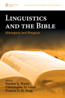 Linguistics and the Bible (McMaster New Testament Studies) By Stanley E. Porter (Editor), Christopher D. Land (Editor), Francis G. H. Pang (Editor) Cover Image