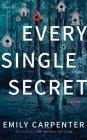 Every Single Secret By Emily Carpenter, Kate Orsini (Read by) Cover Image