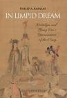 In Limpid Dream: Nostalgia and Zhang Dai's Reminiscences of the Ming Cover Image