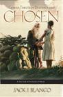 Chosen: Genesis Through Deuteronomy (Harmony and Chronology of the Old Testament #1) By Jack J. Blanco Cover Image