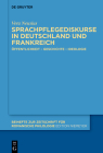 Sprachpflegediskurse in Deutschland und Frankreich By Vera Neusius Cover Image