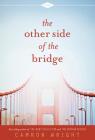 The Other Side of the Bridge By Camron Wright Cover Image