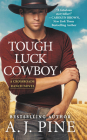 Tough Luck Cowboy (Crossroads Ranch #3) By A.J. Pine Cover Image