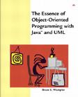 The Essence of Object-Oriented Programming with Java(tm) and Uml [With CDROM] By Paul Becker, Bruce Wampler Cover Image