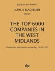 The Top 6000 Companies in The West Midlands: Companies with assets exceeding £6,000,000 By John D. Blackburn (Editor) Cover Image