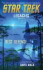 Legacies #2: Best Defense (Star Trek: The Original Series) By David Mack Cover Image