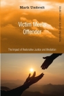 Victim Meets Offender (Restorative Justice Classics) By Mark Umbreit Cover Image