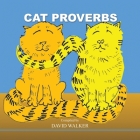 Cat Proverbs By David Walker Cover Image