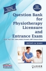 Question Bank for PHYSIOTHERAPY LICENSURE AND ENTRANCE EXAMS Cover Image
