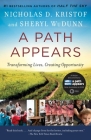 A Path Appears: Transforming Lives, Creating Opportunity By Nicholas Kristof, Sheryl WuDunn Cover Image