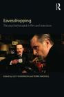 Eavesdropping: The psychotherapist in film and television By Lucy Huskinson (Editor), Terrie Waddell (Editor) Cover Image