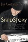 Sandstory: The Amazing Tale of How Sand Changed My Life Cover Image