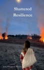 Shattered Resilience By Jenny Houghton Thomas Cover Image