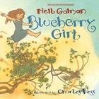Blueberry Girl By Neil Gaiman, Charles Vess (Illustrator) Cover Image