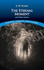 The Eternal Moment and Other Stories Cover Image